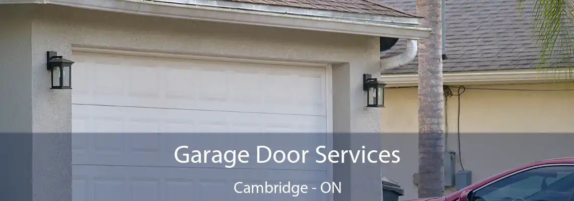 Garage Door Services Cambridge - ON